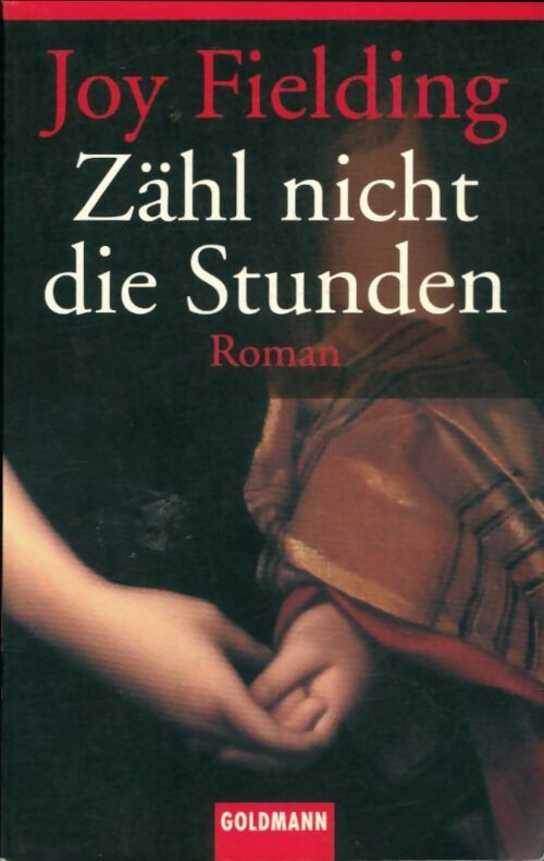 Livrenpoche : Zähl nicht die stunden - Joy Fielding - Livre