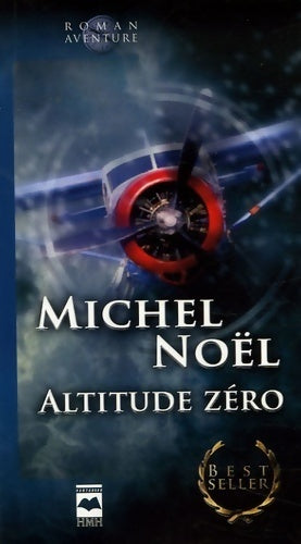 Livrenpoche : Altitude zéro - Michel Noël - Livre