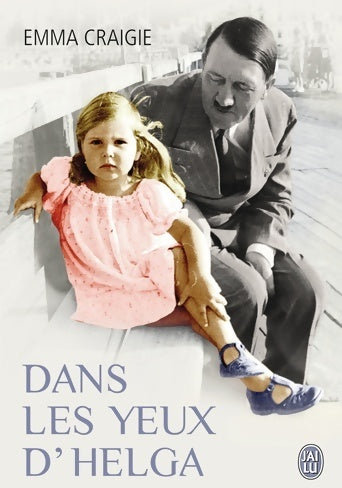 Livrenpoche : Dans les yeux d'Helga - Emma Craigie - Livre