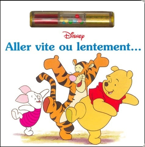 Livrenpoche : Aller vite ou lentement... - Disney - Livre
