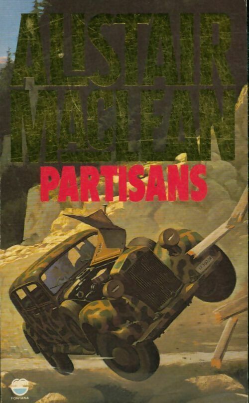 Livrenpoche : Partisans - Alistair MacLean - Livre