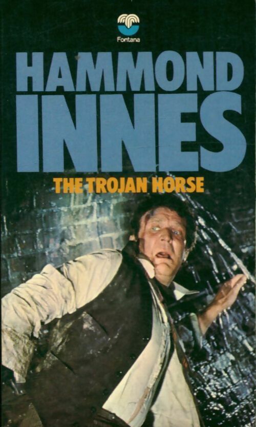 The trojan horse - Hammond Innes -  Fontana books - Livre