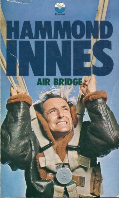 Air bridge - Hammond Innes -  Fontana books - Livre