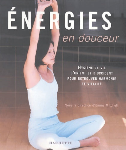 Livrenpoche : Energies en douceur - Emma Mitchell - Livre