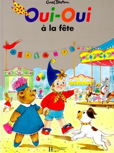 Livrenpoche : Oui-oui à la fête - Jeanne Bazin - Livre