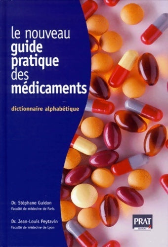 Livrenpoche : Le nouveau guide pratique des médicaments - Jean-Louis Peytavin, Peytavin - Livre