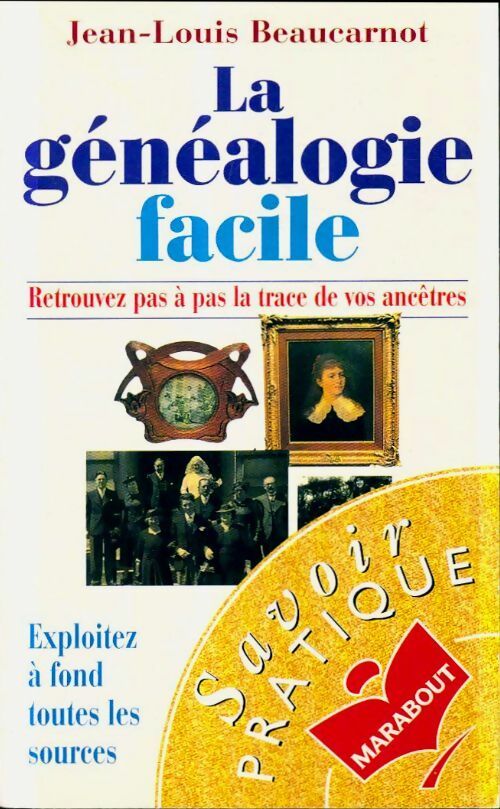 Livrenpoche : La généalogie facile - Jean-Louis Beaucarnot - Livre
