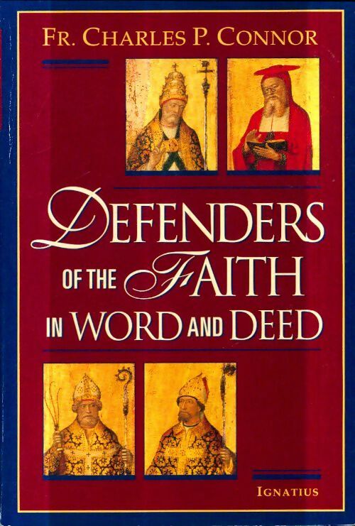 Livrenpoche : Defenders of the faith in Word and deed - Charles P. Connor - Livre