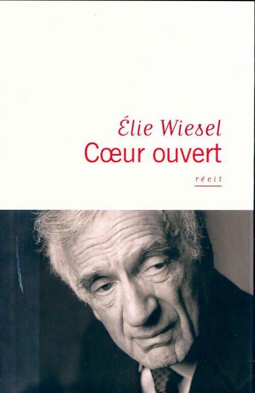 Livrenpoche : Coeur ouvert - Elie Wiesel - Livre