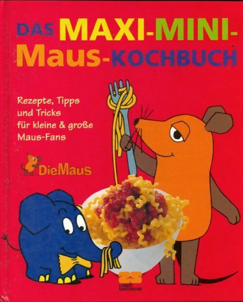 Livrenpoche : Das maxi-mini-maus-kochbuch - S.J. Von Romocki - Livre