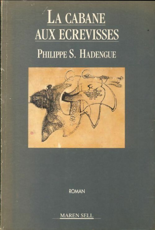 La cabane aux écrevisses - Philippe S. Hadengue - Livre