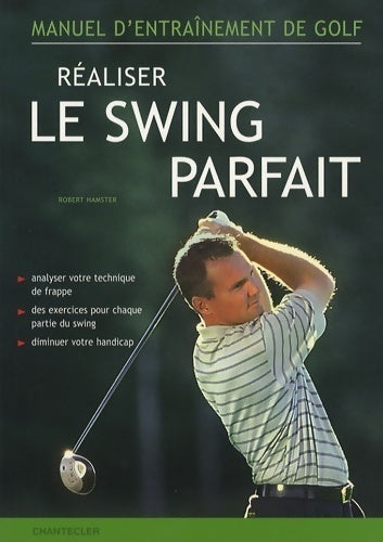 Livrenpoche : Réaliser le swing parfait - Robert Hamster - Livre