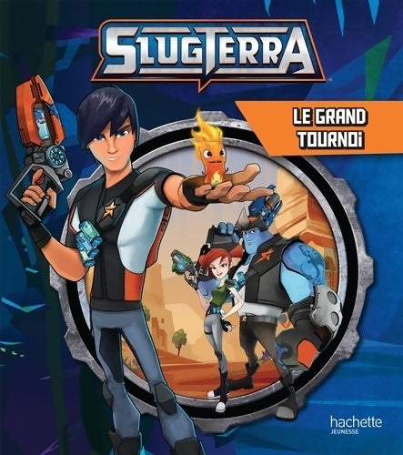 Livrenpoche : Slugterra. Le grand tournoi - Collectif - Livre