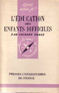 Livrenpoche : L'éducation des enfants difficiles - Dr Gilbert Robin - Livre