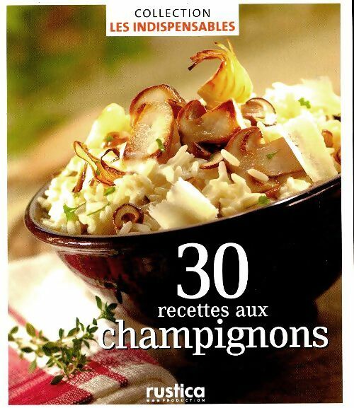Livrenpoche : 30 recettes aux champignons - Collectif - Livre