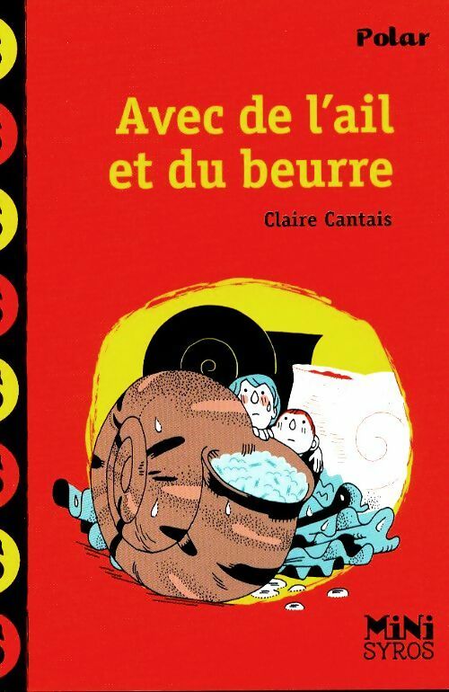 Livrenpoche : Avec de l'ail et du beure - Claire Cantais - Livre