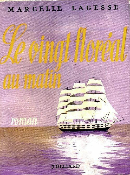 Livrenpoche : Le vingt floréal au matin - Marcelle Lagesse - Livre