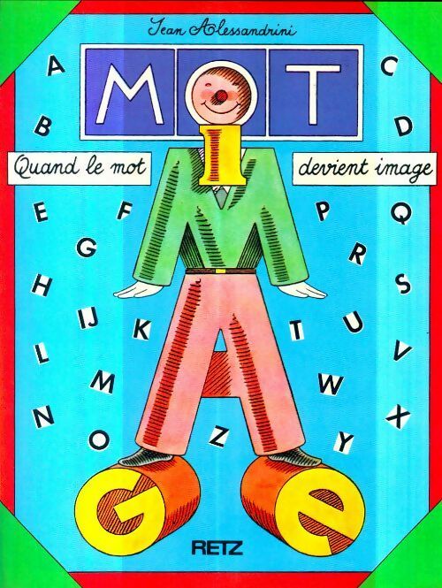 Livrenpoche : Quand le mot devient image 9-14 ans - Jean Alessandrini - Livre