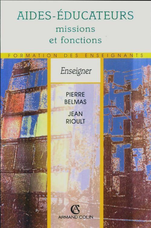 Livrenpoche : Aides-éducateurs, missions et fonctions - Pierre Belmas - Livre