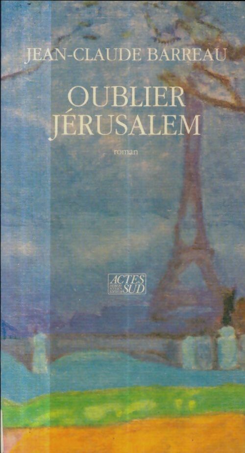 Livrenpoche : Oublier Jérusalem - Jean-Claude Barreau - Livre
