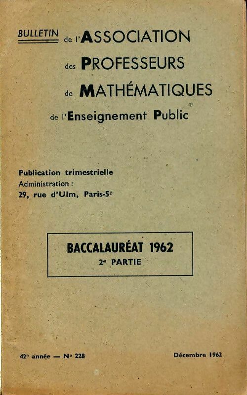 Livrenpoche : Annales du BAC 1962 : Mathématiques 2e partie - Collectif - Livre