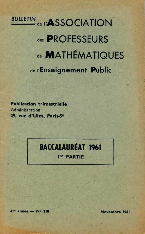 Livrenpoche : Annales du BAC 1961 : Mathématiques 1ère partie - Collectif - Livre