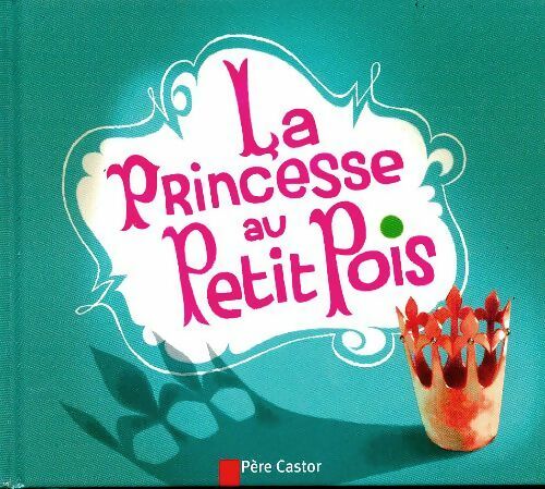 Livrenpoche : La princesse au petit pois - Hans Christian Andersen - Livre