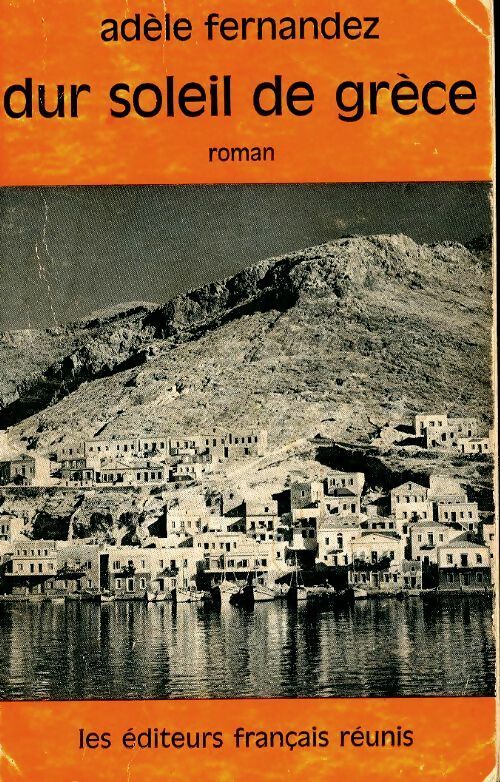 Livrenpoche : Dur soleil de Grèce - Adèle Fernandez - Livre