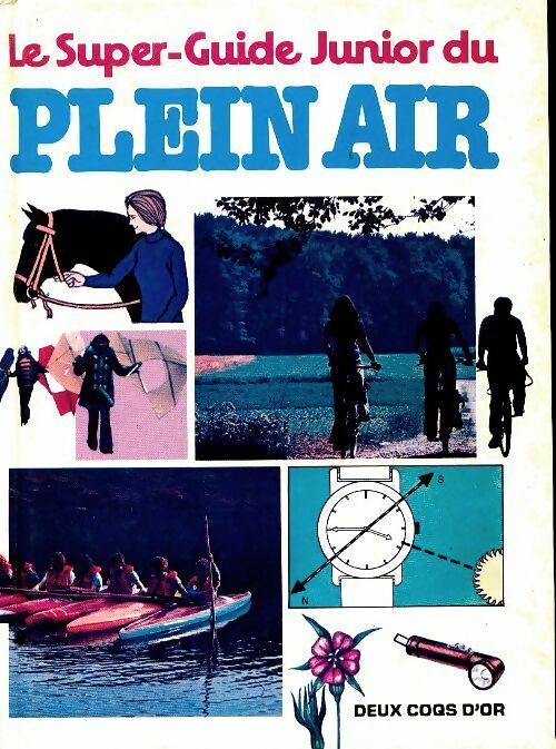 Livrenpoche : Le super-guide junior du plein air - Collectif - Livre