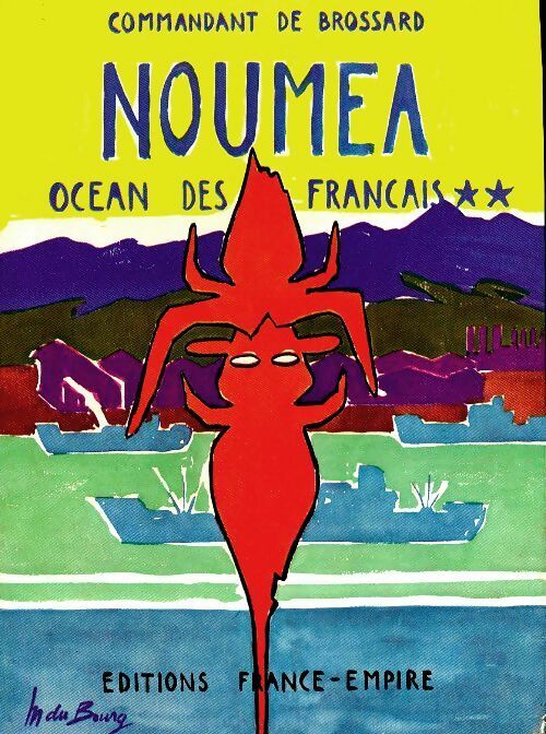 Livrenpoche : Océan des français Tome II : Nouméa - Commandant De Brossard - Livre