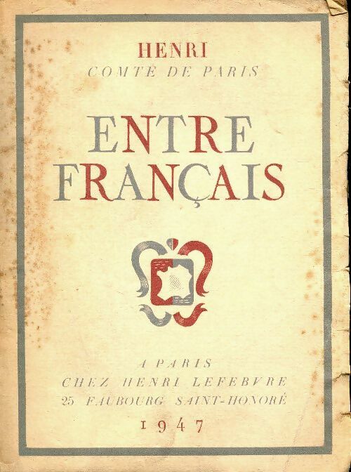Livrenpoche : Entre français - Henri Comte de Paris - Livre