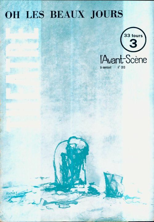 Livrenpoche : L'avant-scène théâtre Revue n°313 : OH les beaux jours de S. Beckett - Collectif - Livre