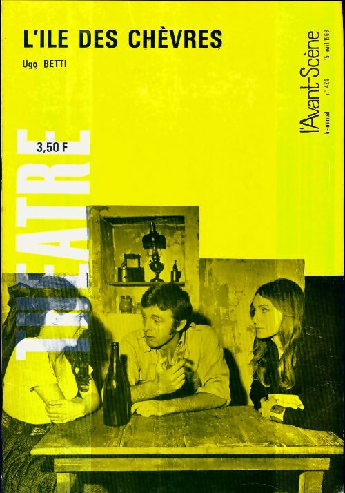 Livrenpoche : L'avant-scène théâtre Revue n°424 : L'île des chèvres de U. Betti - Collectif - Livre