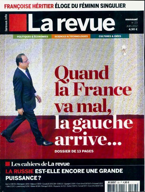 Livrenpoche : La revue n°23 : Quand la France va mal, la gauche arrive... - Collectif - Livre