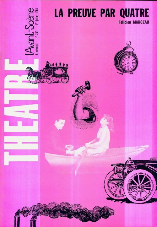 Livrenpoche : L'avant-scène théâtre Revue n°360 : La preuve par 4 de F. Marceau - Collectif - Livre