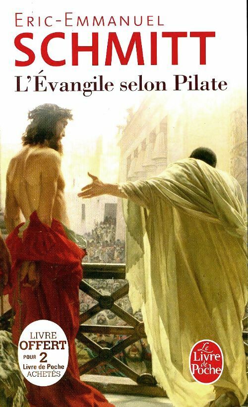 Livrenpoche : L'Evangile selon Pilate - Eric-Emmanuel Schmitt - Livre