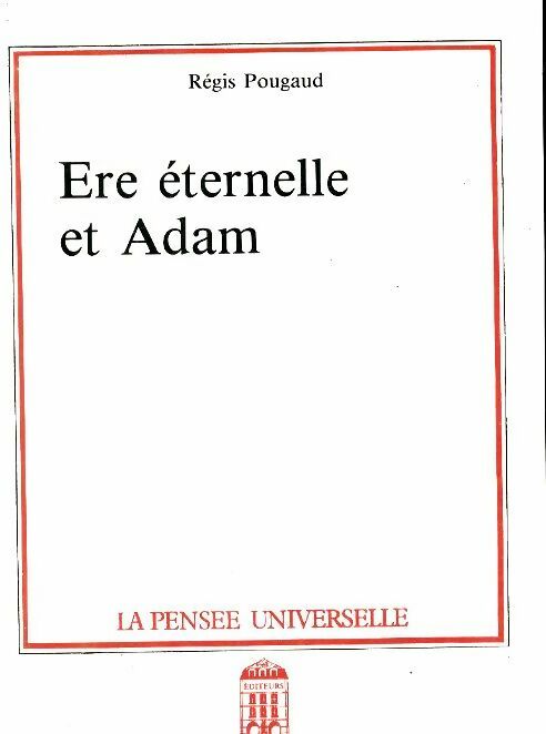 Livrenpoche : Ere éternelle et Adam - Régis Pougaud - Livre