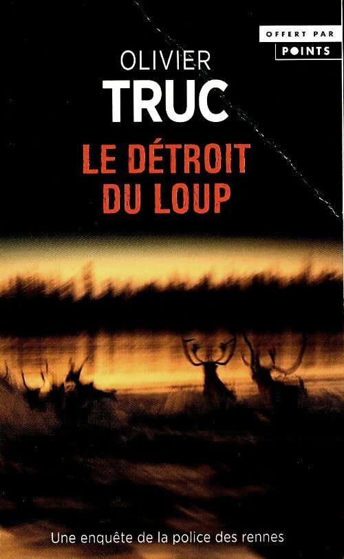 Le détroit du loup - Olivier Truc - Livre