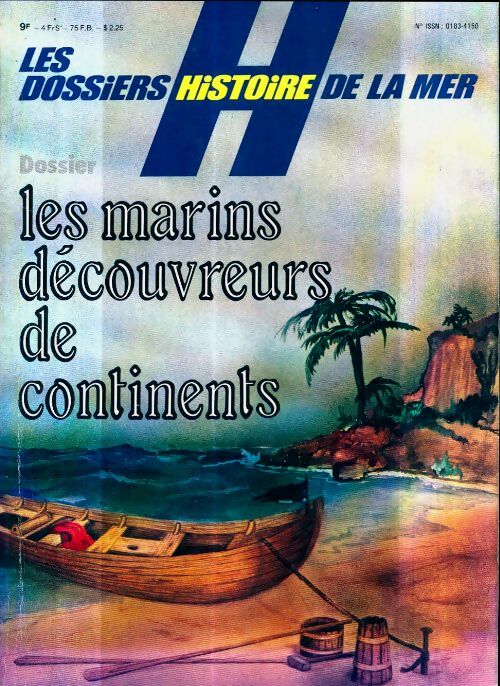 Livrenpoche : Les dossiers histoire de la mer n°4 : Les marins découvreurs de continents - Collectif - Livre
