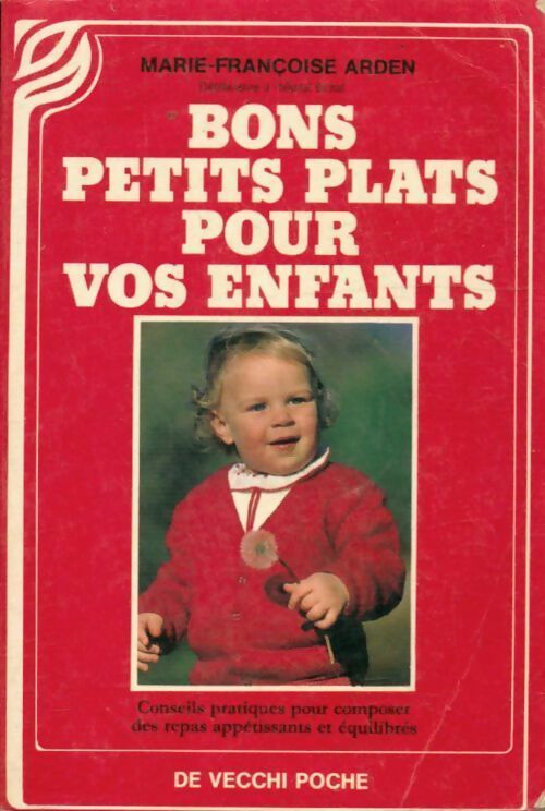 Livrenpoche : Bons petits plats pour vos enfants - Marie-Françoise Arden - Livre