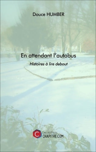 Livrenpoche : En attendant l'autobus - Douce Humber - Livre