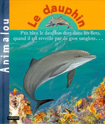 Livrenpoche : Le dauphin - Mymi Doinet - Livre