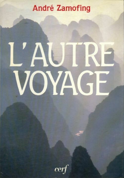 Livrenpoche : L'autre voyage - André Zamofing - Livre