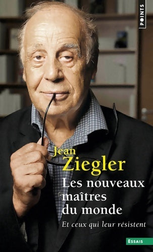 Livrenpoche : Les nouveaux maîtres du monde et ceux qui leur résistent - Jean Ziegler - Livre