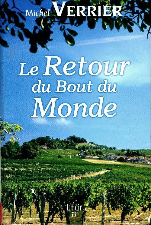 Livrenpoche : Le retour du bout du monde - Michel Verrier - Livre