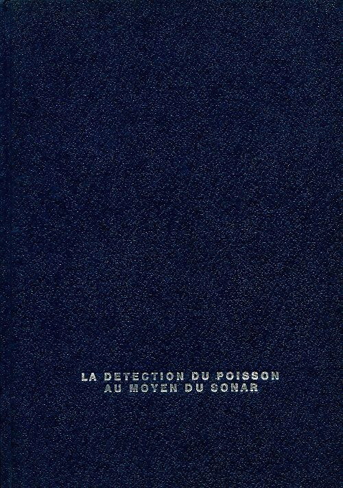 Livrenpoche : La détection du poisson au moyen du sonar - Collectif - Livre