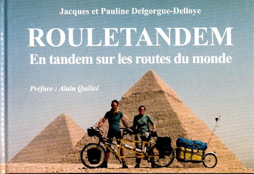Livrenpoche : Rouletandem : En tandem sur les routes du monde  - Pauline Delgorgue -Delloye - Livre