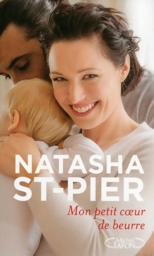 Livrenpoche : Mon petit coeur de beurre - Natasha St-Pier - Livre