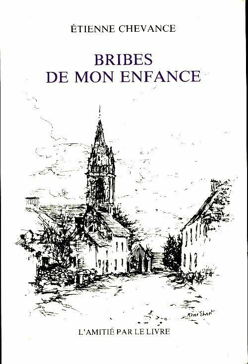 Livrenpoche : Bribes de mon enfance - Etienne Chevance - Livre