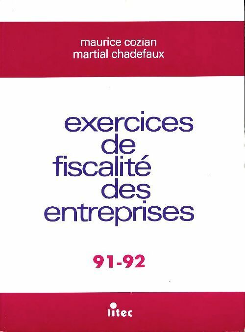 Livrenpoche : Exercices de fiscalité des entreprises 91-92 - Maurice Cozian - Livre